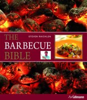 Steven Raichlen The Barbecue Bible