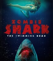 Zombie Shark - The Swimming Dead [Blu-ray]
